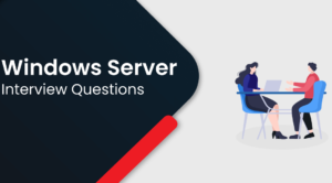 Discover essential Windows Server Interview Questions and Answers to excel in discussions on server administration, infrastructure, and Windows environments.