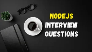 NodeJS Interview Questions